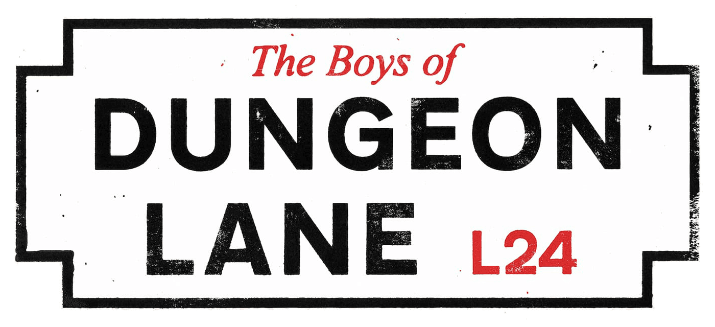 The Boys of Dungeon Lane L24 street sign